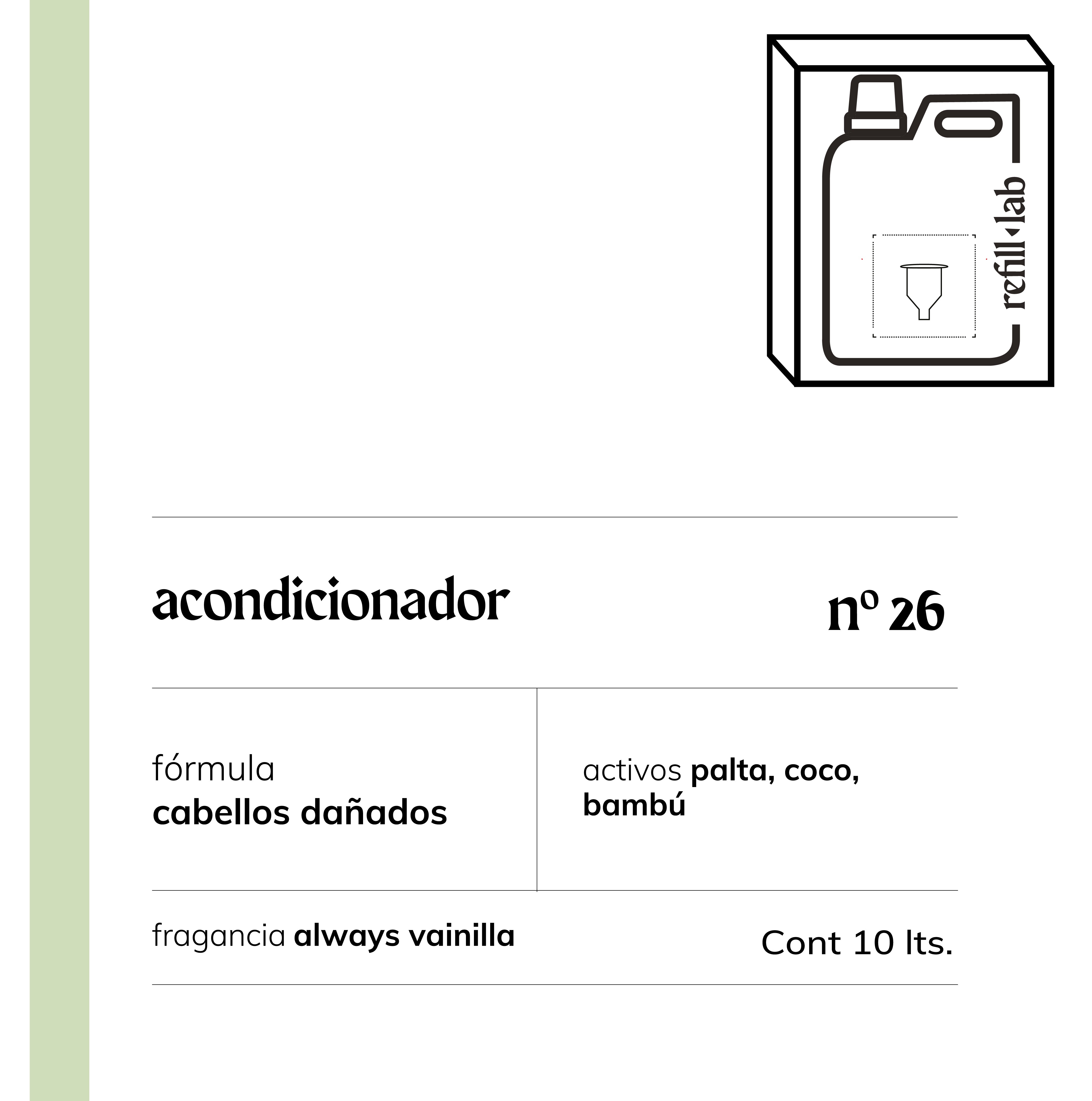 Acondicionador sin sulfatos - Cabellos Dañados/Teñidos - Always Vainilla - 10 lts.
